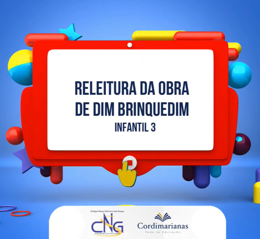 RELEITURA DA OBRA DE DIM BRINQUEDIM - INFANTIL 3