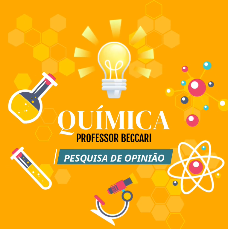 Projeto de Química - Pesquisa de Opinião (Professor Beccari)