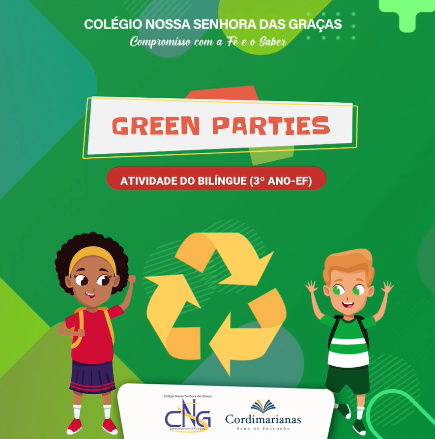 Atividade do Bilíngue - Green Parties (3º ano-EF)