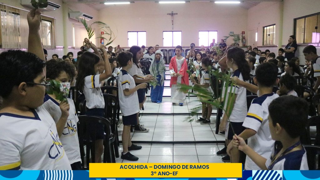 FOTOS - ACOLHIDA - DOMINGO DE RAMOS (3º ANO-EF)